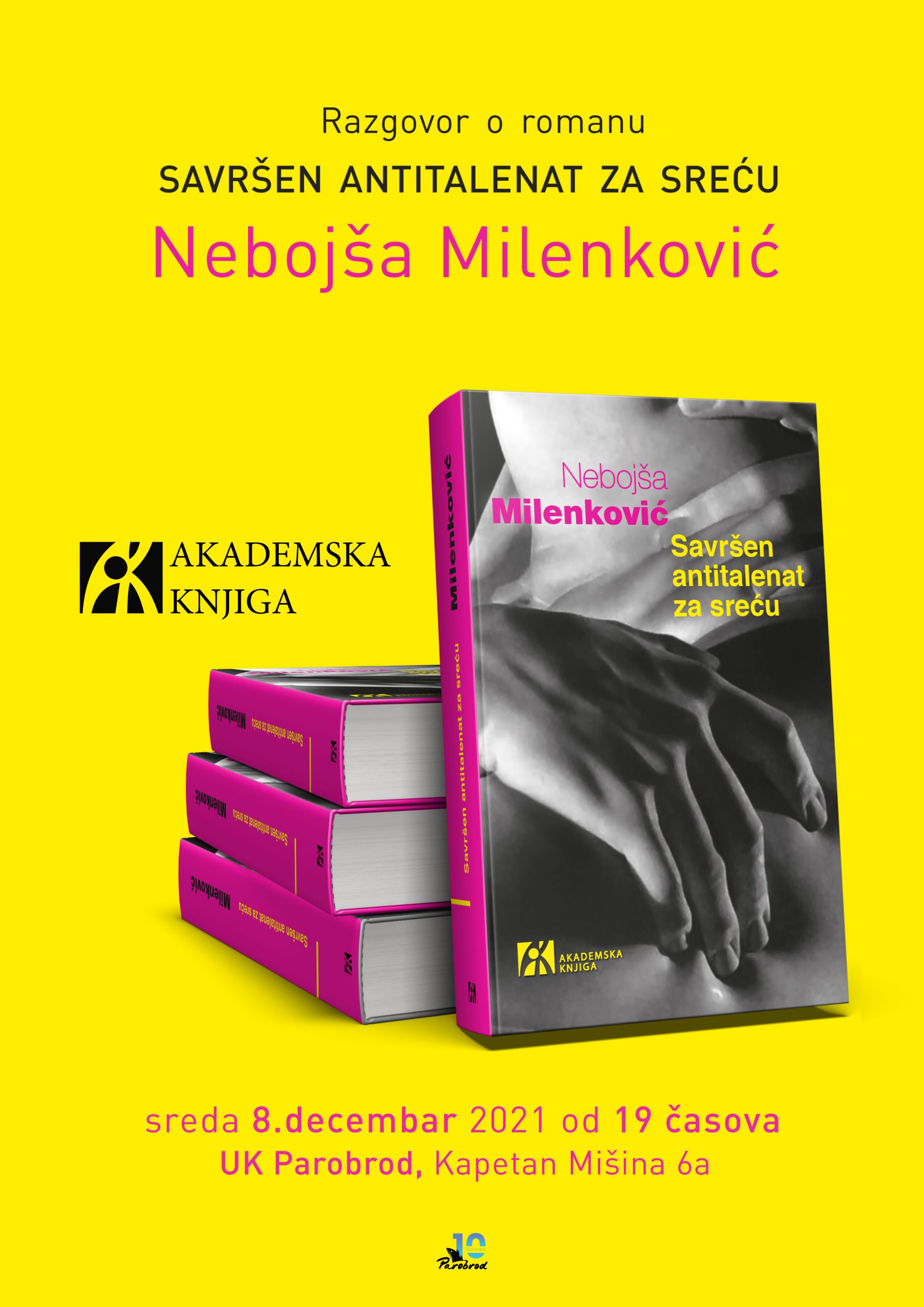 Razgovor o romanu “Savršen antitalenat za sreću” Nebojša Milenković